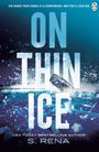 S. Rena: On Thin Ice, Buch