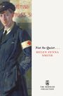 „Not So Quiet...“ von Helen Zenna Smith. Links steht eine Frau in Uniform mit Rotkreuz-Armbinde, im Hintergrund "British Cross".