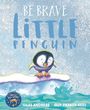 Giles Andreae: Be Brave Little Penguin, Buch