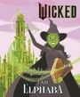 Mary Man-Kong: Wicked: I Am Elphaba, Buch