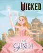 Mary Man-Kong: Wicked: I Am Glinda, Buch