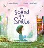 „The Sound of a Smile“ von Louise Greig und David Litchfield. Illustration eines Kindes, das im Gras sitzt.