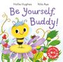 Hollie Hughes: Little Bugs Big Feelings: Be Yourself Buddy, Buch