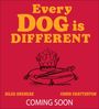 Text: "Every DOG is DIFFERENT", "GILES ANDREAE", "CHRIS CHATTERTON", "COMING SOON". Illustration: Krone auf Kissen.
