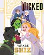 Mary Man-Kong: Wicked: We Are Shiz, Buch