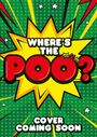 Alex Hunter: Where's the Poo?: Jingle Smells!, Buch