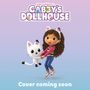 Text: "GABBY'S DOLLHOUSE", "Cover coming soon". Illustration: Mädchen mit Katzenohren-Stirnband hebt weiße Cartoon-Katze hoch.