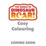 „THE WORLD OF DINOSAUR ROAR!“, „Cosy Colouring“, „COMING SOON“. Bunte, verspielte Schrift.