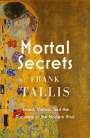 Frank Tallis: Frank Tallis: Mortal Secrets, Buch