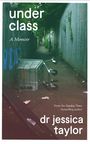 Jessica Taylor: Underclass, Buch