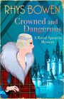 Rhys Bowen: Crowned and Dangerous, Buch