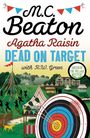 M. C. Beaton: Agatha Raisin: Dead on Target, Buch