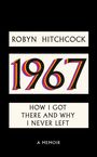 Robyn Hitchcock: 1967, Buch