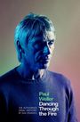 Dan Jennings: Paul Weller: Dancing Through the Fire, Buch