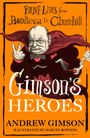 Text: "Brief Lives from Boudicca to Churchill" und "Gimson's Heroes". Illustration eines Mannes mit Umhang und erhobener Hand.