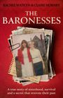 Text: "Rachel Watkyn & Claire Hornby", "The Baronesses", "A true story of sisterhood, survival and a secret that rewrote their past." Ein altes Foto zweier Frauen, dahinter Papiere.