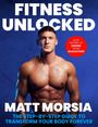Matt Morsia: Fitness Unlocked, Buch
