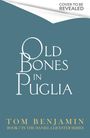 Tom Benjamin: Old Bones in Puglia, Buch