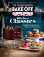 The The Bake Off Team: The Great British Bake Off: Kitchen Classics, Buch