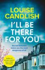 Louise Candlish: I'll Be There For You, Buch