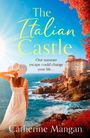 Catherine Mangan: The Italian Castle, Buch