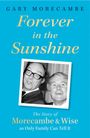 Gary Morecambe: Forever in the Sunshine, Buch