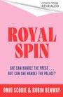 "Cover to be revealed", "Royal Spin", "She can handle the press...but can she handle the palace?", Autoren: Omid Scobie & Robin Benway. Rosa Hintergrund.