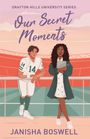 Janisha Boswell: Our Secret Moments, Buch