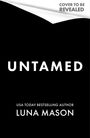 Luna Mason: Untamed, Buch
