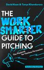 David Kean: The Work Smarter Guide to Pitching, Buch