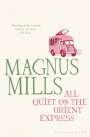 Magnus Mills: All Quiet on the Orient Express, Buch