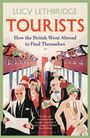 Lucy Lethbridge: Tourists, Buch