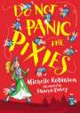 Michelle Robinson: Do Not Panic the Pixies, Buch