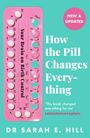 Sarah E. Hill: How the Pill Changes Everything, Buch