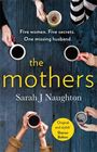 Sarah J Naughton: The Mothers, Buch