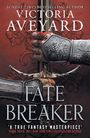 Victoria Aveyard: Fate Breaker, Buch