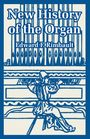 Edward F. Rimbault: New History of the Organ, Buch