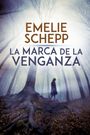 Text: "MARCA DE LA VENGANZA by EMELIE SCHEPP" unter "COVER TO BE REVEALED".  
Einfaches, blaues Design.
