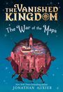 Jonathan Auxier: The War of the Maps (the Vanished Kingdom Book 3), Buch