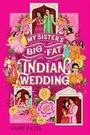 Sajni Patel: My Sister's Big Fat Indian Wedding, Buch