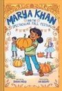 Saadia Faruqi: Marya Khan and the Spectacular Fall Festival (Marya Khan #3), Buch