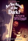 Danielle Valentine: The Tale of the Twisted Toymaker (Are You Afraid of the Dark #2), Buch