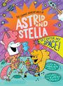 Sabrina Moyle: Get Outer My Space! (the Cosmic Adventures of Astrid and Stella Book #3 (a Hello!lucky Book)), Buch