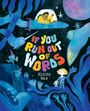 Felicita Sala: If You Run Out of Words, Buch