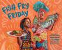 Winsome Bingham: Fish Fry Friday, Buch