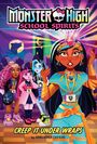 Adrianna Cuevas: Creep It Under Wraps (Monster High School Spirits #2), Buch