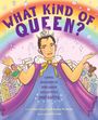 Kyle Casey Chu: What Kind of Queen?, Buch