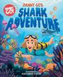 Text: "Danny Go's Shark Adventure". Illustration: Ein lächelnder Taucher in einer bunten Unterwasserwelt mit Fischen und Haien.