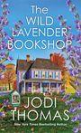 Jodi Thomas: The Wild Lavender Bookshop, Buch