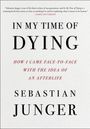 Sebastian Junger: In My Time of Dying, Buch